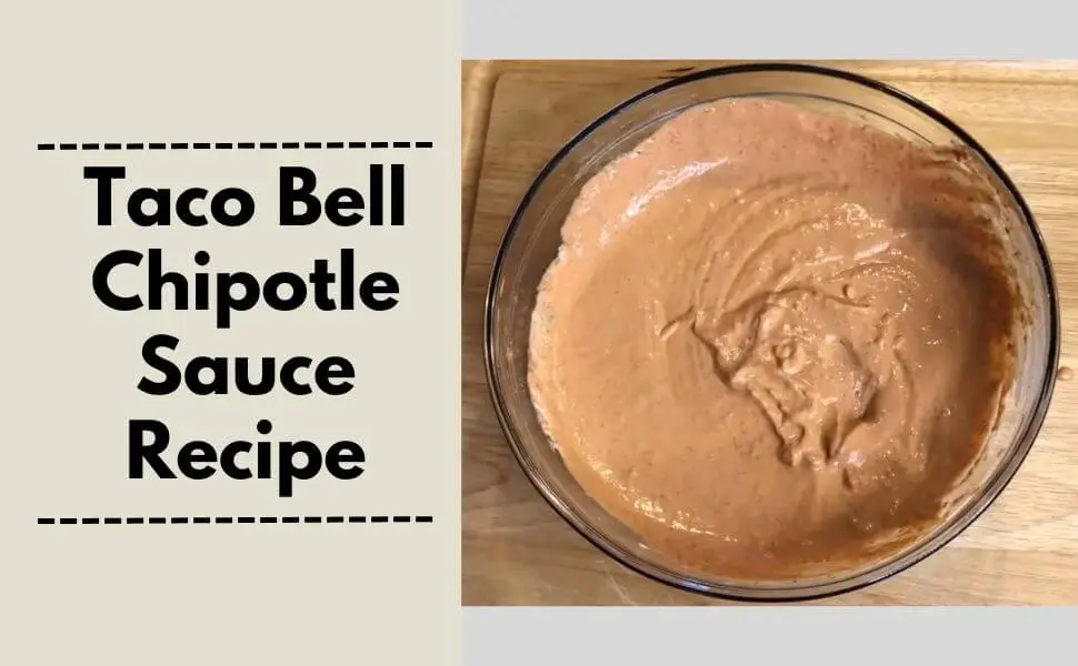 taco bell chipotle sauce recipe